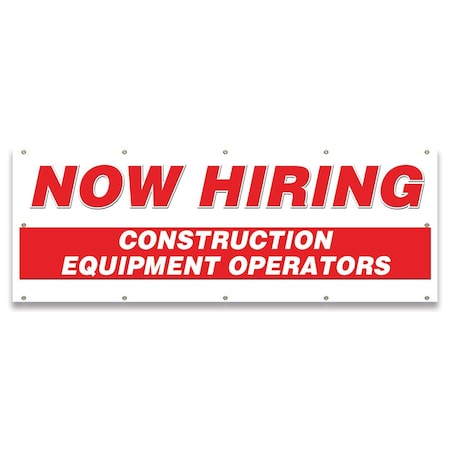 Signmission Now Hiring Construction Equipment Operators Banner Apply Inside Accepting Application Single Sided B-120-30219